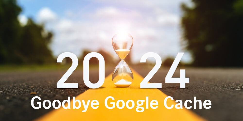 Goodbye Google Cache